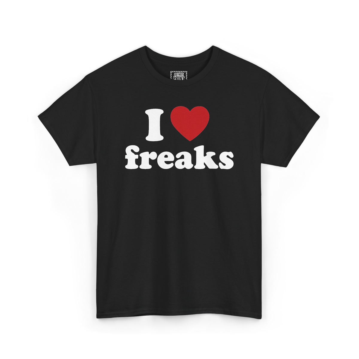 Black t-shirt with "I", a red heart and "freaks" printed in white on the chest