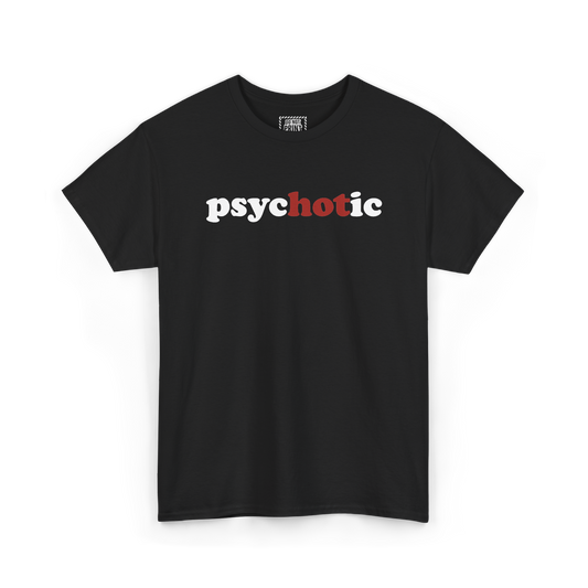 Black t-shirt with "psychotic", the "hot" in red, printed in white on the chest