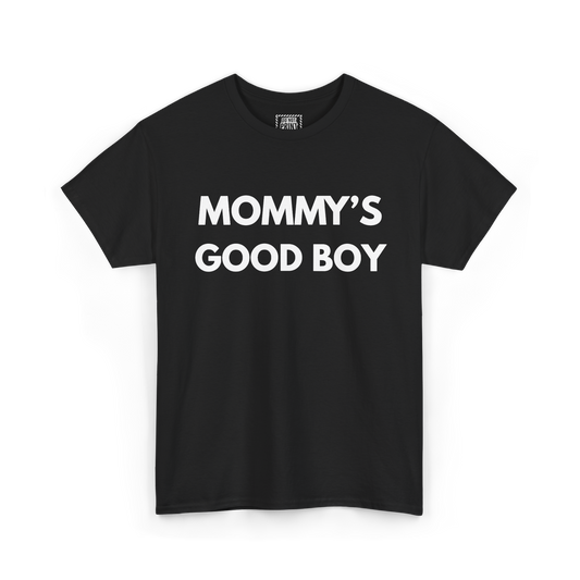Black t-shirt with "MOMMY'S GOOD BOY" printed in white on the chest