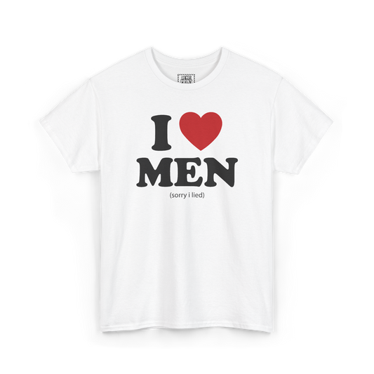 White t-shirt with "I", a red heart, "MEN" and a small "(sorry i lied)" printed in black on the chest