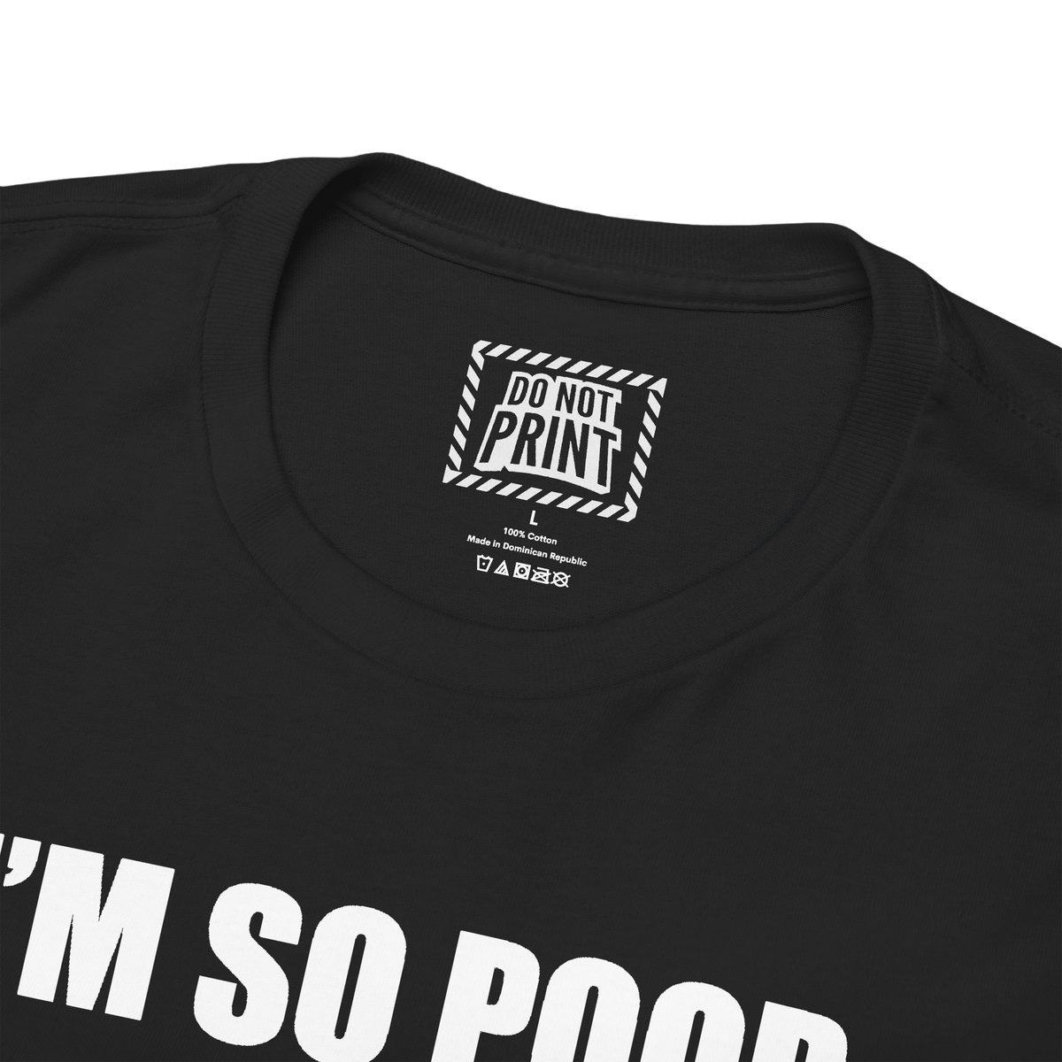 Close-up of the collar and neck label on the black "I'M SO POOR I CAN'T EVEN PAY ATTENTION" t-shirt