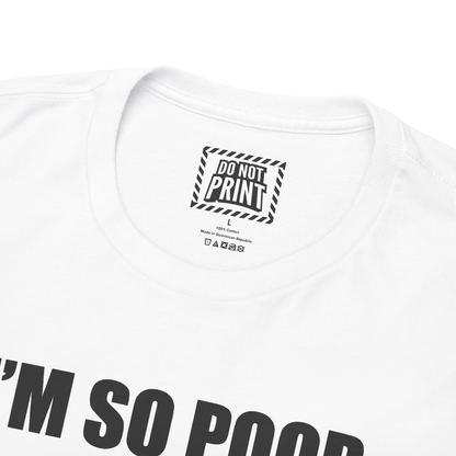 Close-up of the collar and neck label on the white "I'M SO POOR I CAN'T EVEN PAY ATTENTION" t-shirt