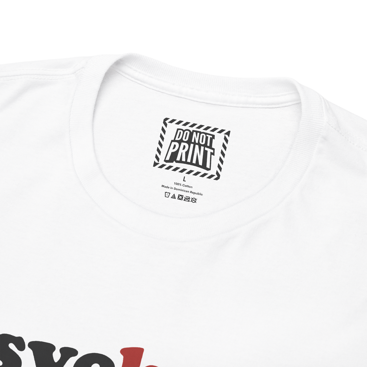 Close-up of the collar and neck label on the white "psychotic" t-shirt